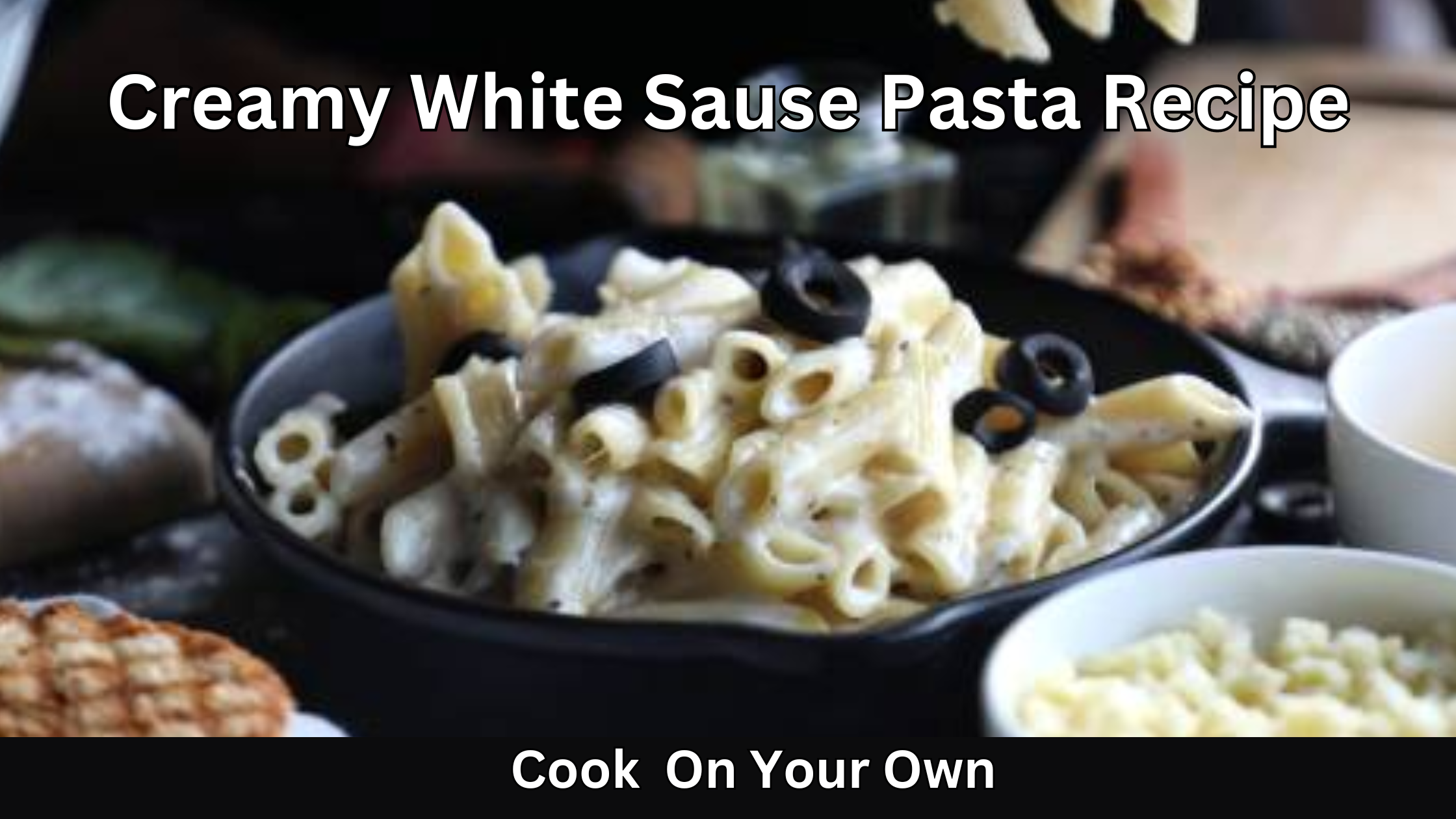 Creamy white sauce pasta recipe that you can cook on your own